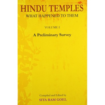 Hindu Temples : What Happened to Them - 1 (A Preliminary Survey)